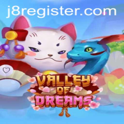 Discover the Enchanting World of ValleyofDreams with J8